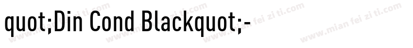 quot;Din Cond Blackquot;字体转换